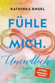 Fühle mich. Unendlich Engel, Kathinka 9783492063487