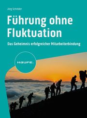 Führung ohne Fluktuation Schröder, Jörg 9783648180969