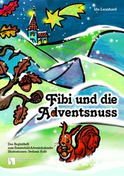 Fibi und die Adventsnuss Leonhard, Ida/Kolb, Stefanie 9783889972118