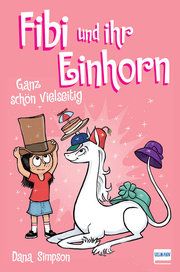 Fibi und ihr Einhorn (Bd.7) - Ganz schön vielseitig (Comics für Kinder) Simpson, Dana 9783741521119