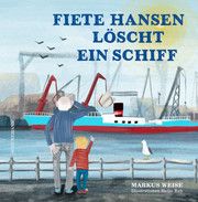 Fiete Hansen löscht ein Schiff Weise, Markus 9783796111068