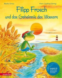 Filipp Frosch und das Geheimnis des Wassers Simsa, Marko 9783219112054