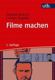Filme machen Strauch, Thomas (Dr.)/Engelke, Carsten 9783825252137