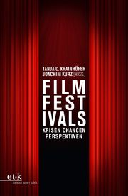 Filmfestivals Tanja C Krainhöfer/Joachim Kurz 9783967077254