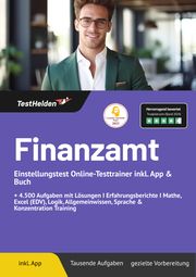 Finanzamt Einstellungstest Online-Testtrainer inkl. App & Buch I + 4.500 Aufgaben mit Lösungen I Erfahrungsberichte I Mathe, Excel (EDV), Logik, Allgemeinwissen, Sprache & Konzentration Training Wenk, Tom 9783985400263