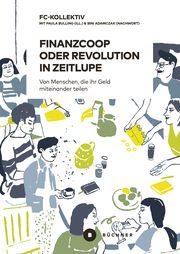 Finanzcoop oder Revolution in Zeitlupe FC-Kollektiv 9783963171499