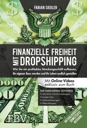 Finanzielle Freiheit mit Dropshipping Siegler, Fabian 9783959725255