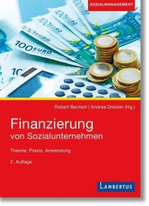 Finanzierung von Sozialunternehmen Bachert, Robert (Prof. Dr.)/Curs, Chrisian/Dreizler, Andrea u a 9783784129761