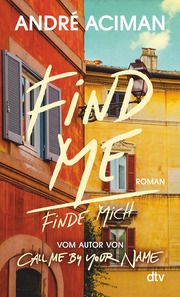 Find Me, Finde mich Aciman, André 9783423148245