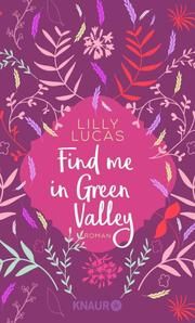 Find me in Green Valley Lucas, Lilly 9783426527634