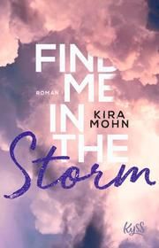 Find me in the Storm Mohn, Kira 9783499000072