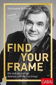 Find Your Frame Scherer, Hermann 9783967391121