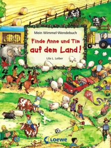 Finde Anne und Tim auf dem Land!/Finde Anne und Tim in der Stadt! Lila L Leiber 9783785567357
