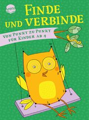 Finde und Verbinde. Von Punkt zu Punkt für Kinder ab 4 Greune, Mascha 9783401719313