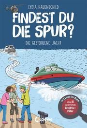 Findest du die Spur? - Die gestohlene Jacht Hauenschild, Lydia 9783743213395