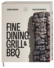 Fine Dining Grill & BBQ Maurer, Ludwig/Antoniewicz, Heiko/Pfeiffer, Thomas u a 9783985410590