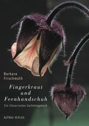 Fingerkraut und Feenhandschuh Frischmuth, Barbara 9783351028619