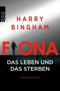 Fiona: Das Leben und das Sterben Bingham, Harry 9783499291371