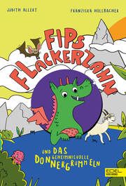 Fips Flackerzahn und das geheimnisvolle Donnergrummeln Allert, Judith 9783961292554