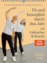 Fit und beweglich durch das Jahr mit Liebscher & Bracht 2025 Bracht, Petra/Liebscher-Bracht, Roland 9783442319930