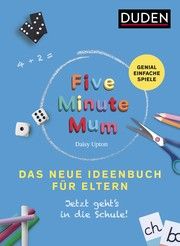 Five Minute Mum - Das neue Ideenbuch für Eltern Upton, Daisy 9783411756711