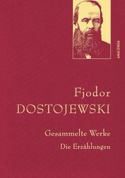 Fjodor Dostojewski, Gesammelte Werke Dostojewski, Fjodor M 9783730604052