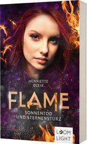 Flame - Sonnentod und Sternensturz Dzeik, Henriette 9783522508025