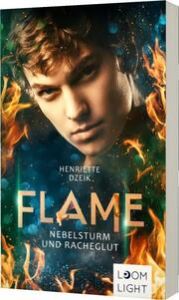 Flame 4: Nebelsturm und Racheglut Dzeik, Henriette 9783522507714