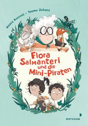 Flora Salmanteri und die Mini-Piraten Kunnas, Noora 9783958541757