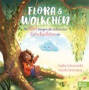 Flora und Wölkchen - Mit Mut fangen die schönsten Geschichten an Schoenwald, Sophie 9783833907937