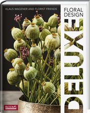Floral Design DELUXE Wagener, Klaus 9783965630246
