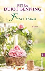 Floras Traum (Das Blumenorakel) Durst-Benning, Petra 9783548290379
