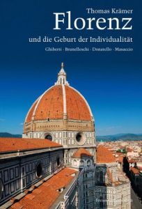 Florenz und die Geburt der Individualität Krämer, Thomas 9783772526220