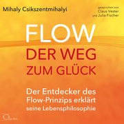 Flow - der Weg zum Glück Csikszentmihalyi, Mihaly 9783956164620