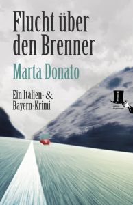 Flucht über den Brenner Donato, Marta 9783944936406
