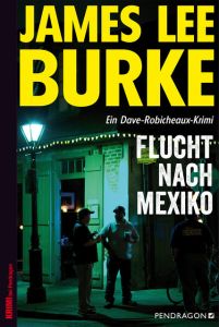Flucht nach Mexiko Burke, James Lee 9783865326218