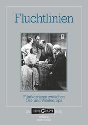 Fluchtlinien Hans-Michael Bock/Jan Distelmeyer/Jörg Schöning u a 9783967077292