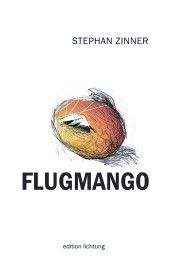 Flugmango Zinner, Stephan 9783941306189