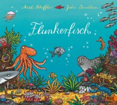 Flunkerfisch Scheffler, Axel/Donaldson, Julia 9783407793638