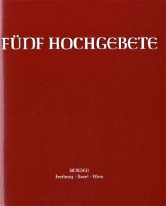 Fünf Hochgebete Liturgische Institute Salzburg Trier Zürich 9783451174254
