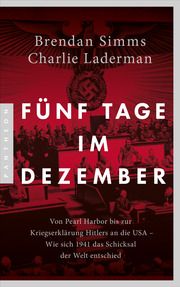 Fünf Tage im Dezember Simms, Brendan/Laderman, Charlie 9783570554869