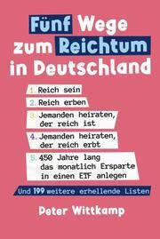 Fünf Wege zum Reichtum in Deutschland Wittkamp, Peter 9783969053430
