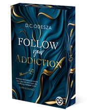 FOLLOW your ADDICTION Odesza, D C 9783949539428