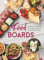 Food-Boards Neumayer, Alex und Angkana 9783959615082