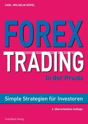 Forex-Trading in der Praxis Düvel, Carl Wilhelm 9783898796460