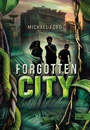 Forgotten City 1 Ford, Michael 9783961291342