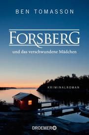 Forsberg und das verschwundene Mädchen Tomasson, Ben 9783426307496