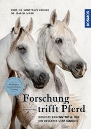 Forschung trifft Pferd Krüger, Konstanze (Prof. Dr.)/Marr, Isabell (Dr.) 9783440171875