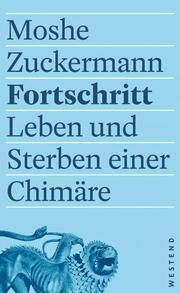 Fortschritt Zuckermann, Moshe 9783864894664