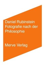 Fotografie nach der Philosophie Rubinstein, Daniel 9783962730222